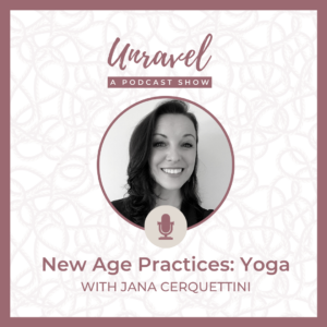 New Age Yoga - Jana Podcast Episode 12
