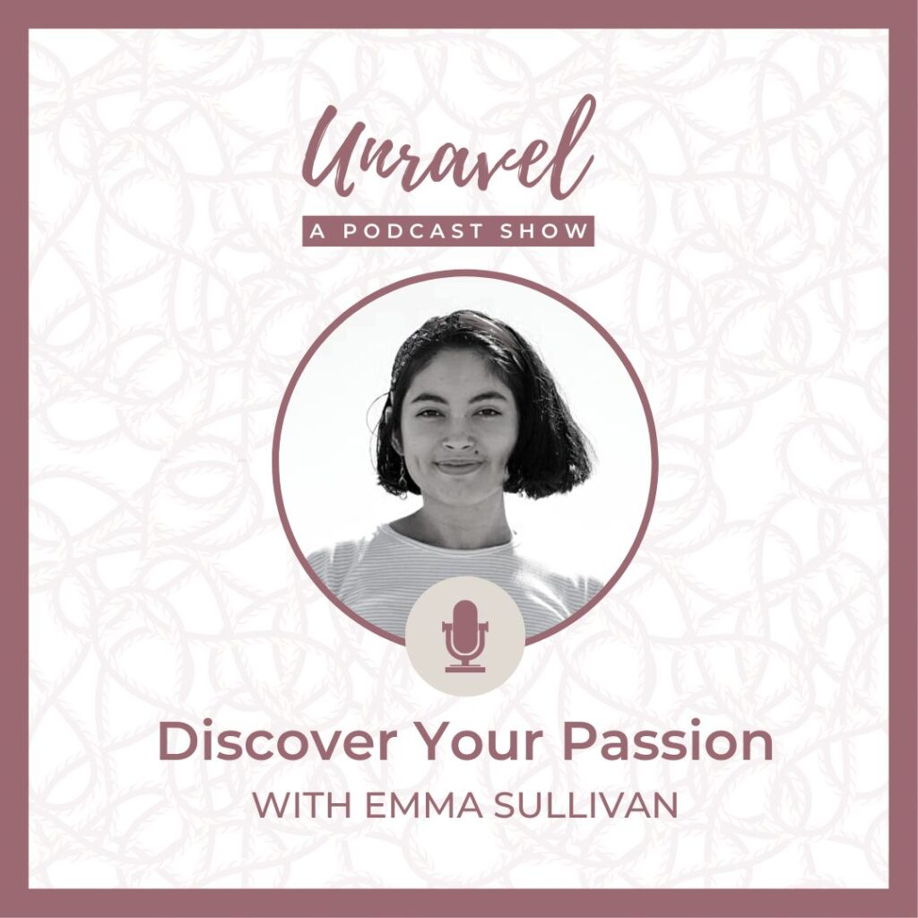 Discover your passion - Emma Podcast Episode 4